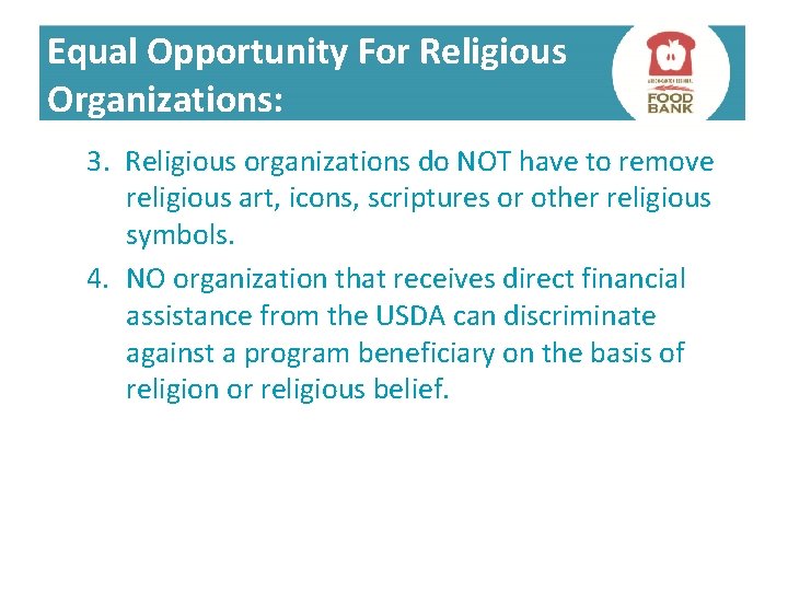 Equal Opportunity For Religious Organizations: 3. Religious organizations do NOT have to remove religious