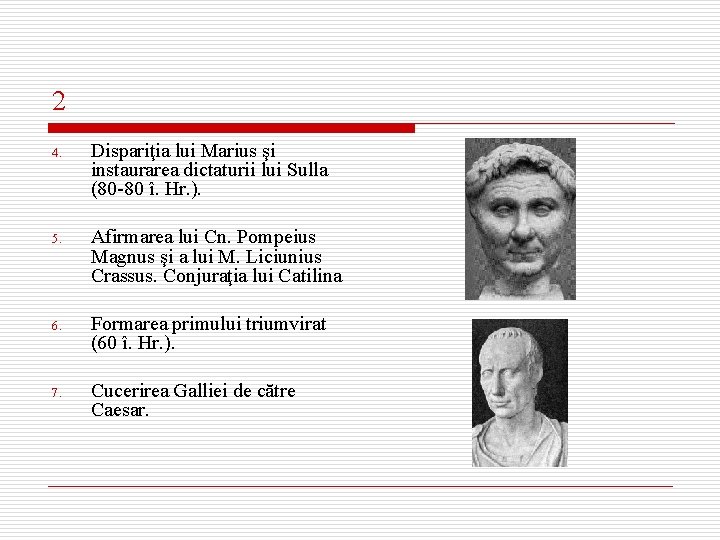 2 4. Dispariţia lui Marius şi instaurarea dictaturii lui Sulla (80 -80 î. Hr.