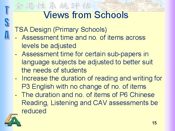 Views from Schools TSA Design (Primary Schools) - Assessment time and no. of items