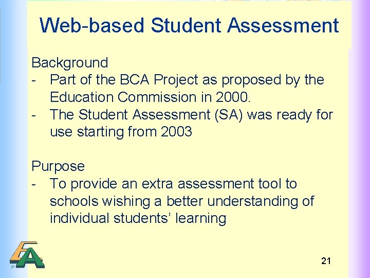 Web-based Student Assessment Background - Part of the BCA Project as proposed by the