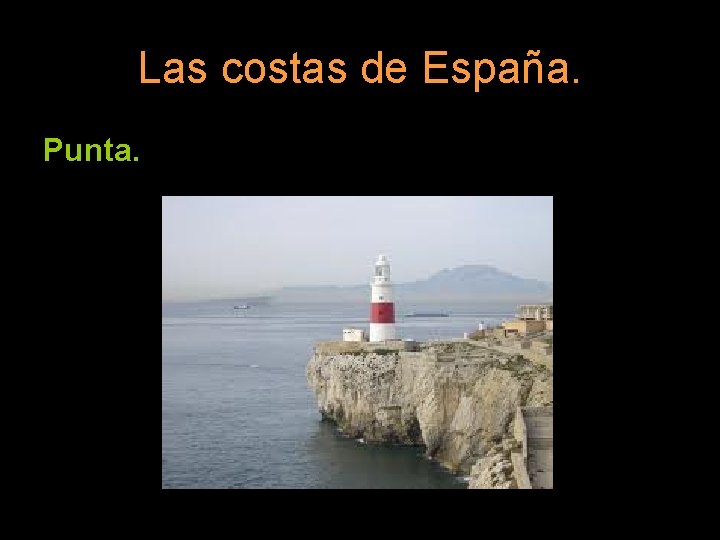 Las costas de España. Punta. 