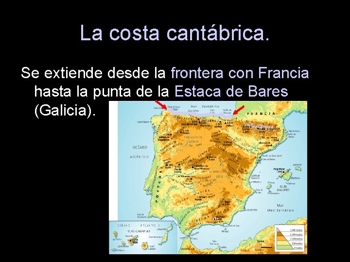 La costa cantábrica. Se extiende desde la frontera con Francia hasta la punta de