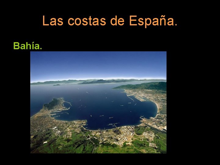 Las costas de España. Bahía. 