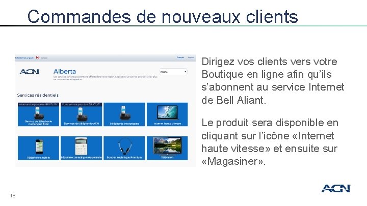 Commandes de nouveaux clients Dirigez vos clients vers votre Boutique en ligne afin qu’ils