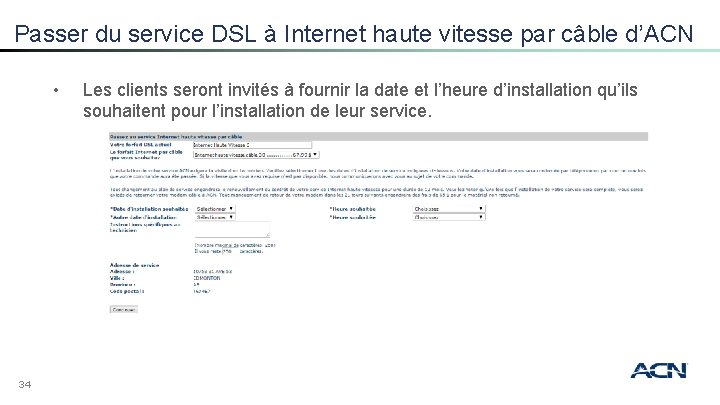 Passer du service DSL à Internet haute vitesse par câble d’ACN • 34 Les