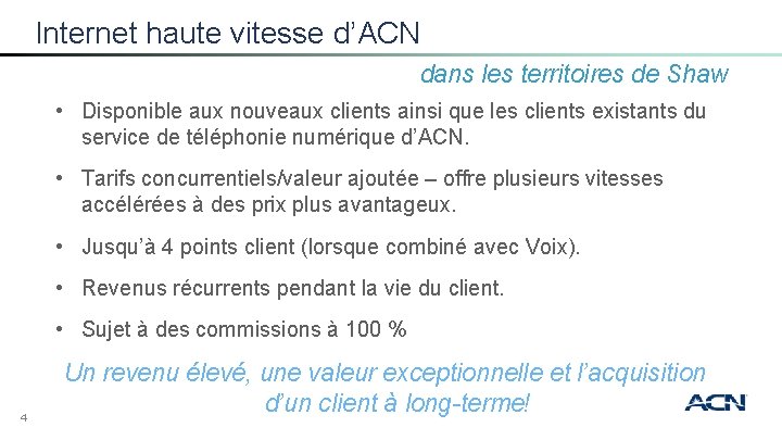 Internet haute vitesse d’ACN dans les territoires de Shaw • Disponible aux nouveaux clients