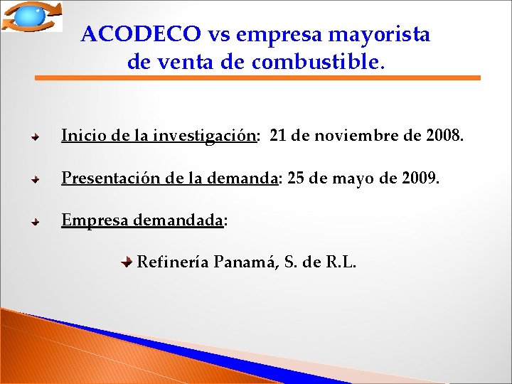 ACODECO vs empresa mayorista de venta de combustible. Inicio de la investigación: 21 de