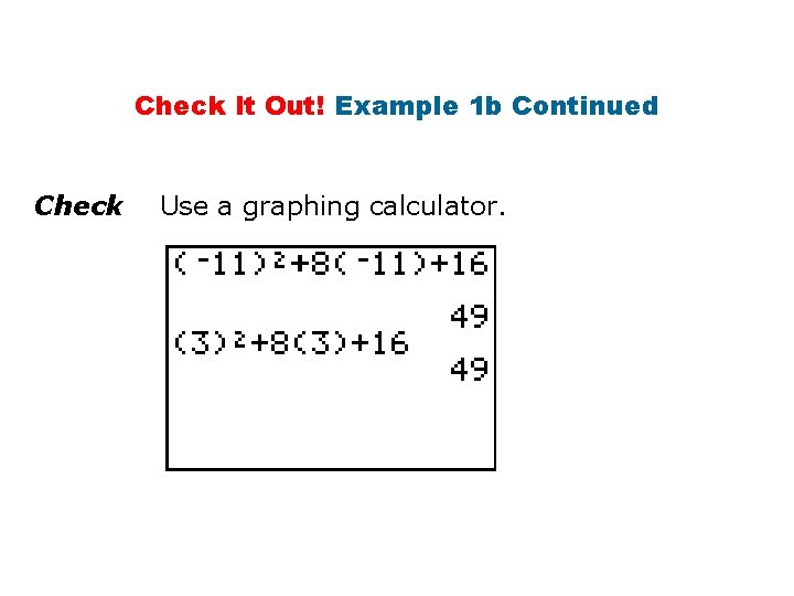 Check It Out! Example 1 b Continued Check Use a graphing calculator. 