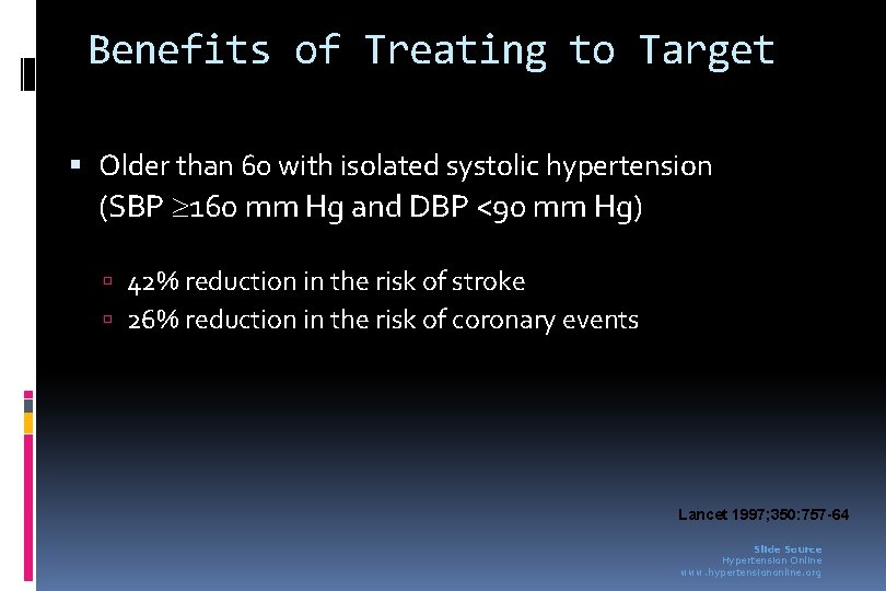 Benefits of Treating to Target Older than 60 with isolated systolic hypertension (SBP 160