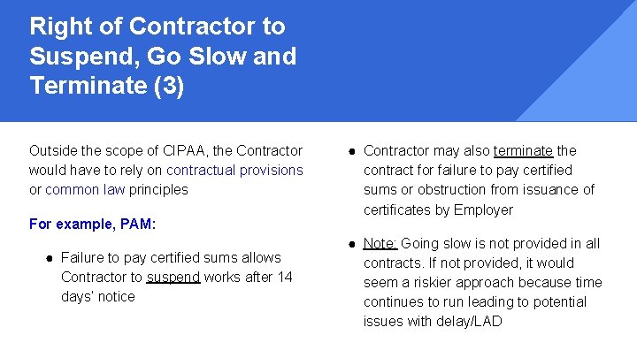 Right of Contractor to Suspend, Go Slow and Terminate (3) Outside the scope of