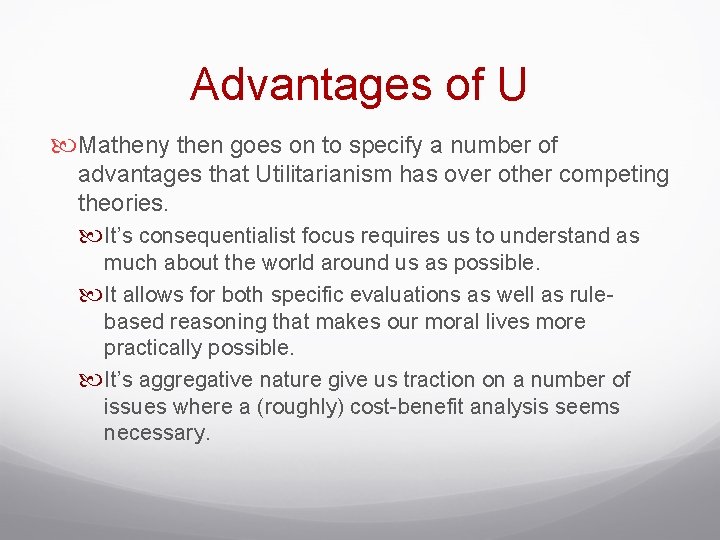 Advantages of U Matheny then goes on to specify a number of advantages that