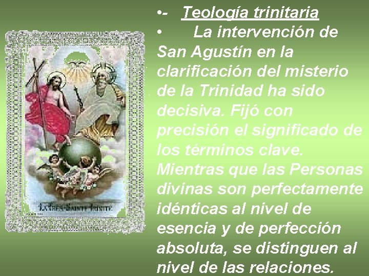  • - Teología trinitaria • La intervención de San Agustín en la clarificación