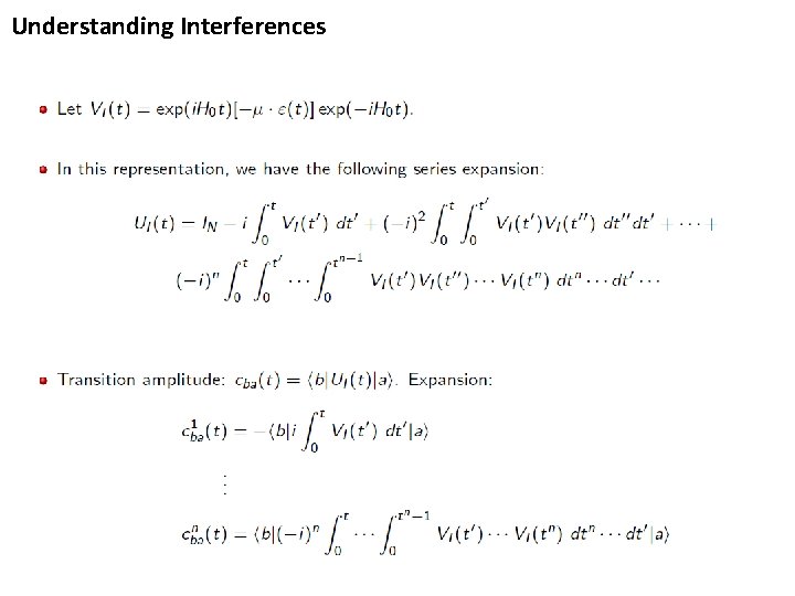 Understanding Interferences Need to introduce V_ Remove the lambdas We don’t show the interm