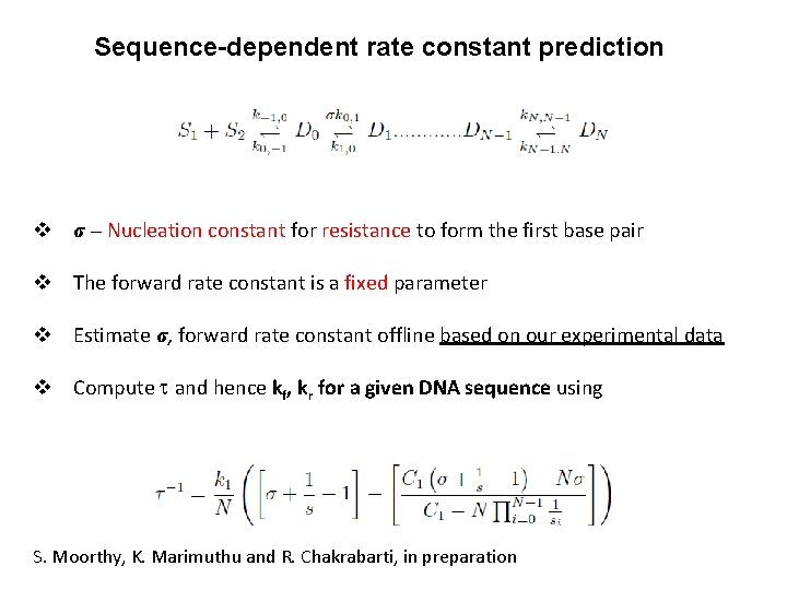 Sequence-dependent rate constant prediction v σ – Nucleation constant for resistance to form the