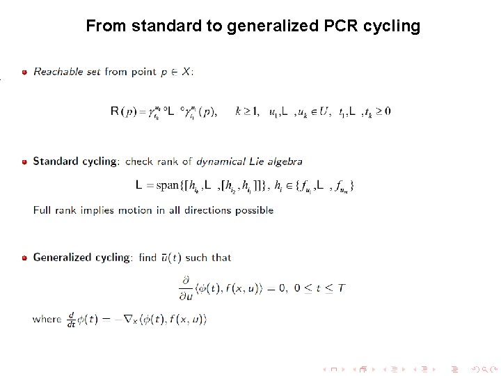 From standard to generalized PCR cycling Accessibility May mention reachable set here rather than