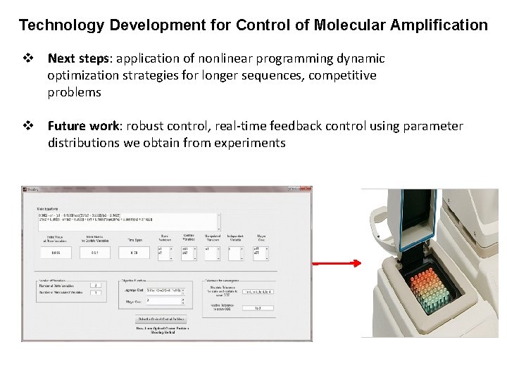 Technology Development for Control of Molecular Amplification v Next steps: application of nonlinear programming