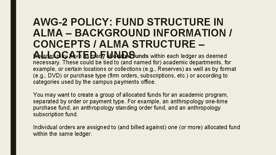 AWG-2 POLICY: FUND STRUCTURE IN ALMA – BACKGROUND INFORMATION / CONCEPTS / ALMA STRUCTURE