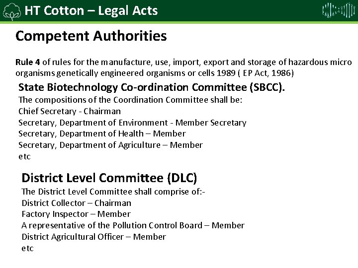 HT Cotton – Legal Acts Competent Authorities Rule 4 of rules for the manufacture,