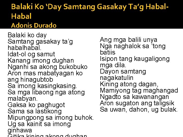 Balaki Ko ‘Day Samtang Gasakay Ta’g Habal Adonis Durado Balaki ko day Samtang gasakay