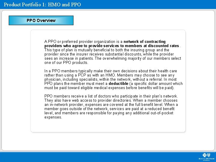 Product Portfolio 1: HMO and PPO Overview A PPO or preferred provider organization is