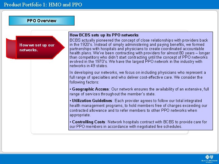 Product Portfolio 1: HMO and PPO Overview How we set up our networks. How