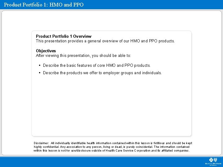 Product Portfolio 1: HMO and PPO Product Portfolio 1 Overview This presentation provides a