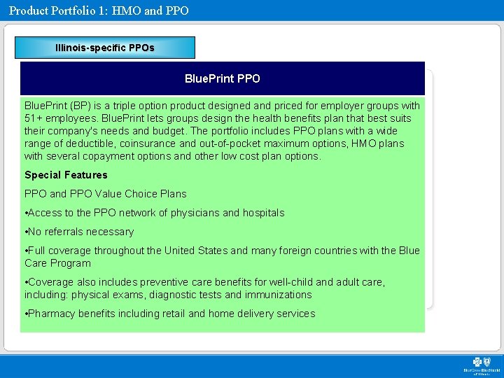 Product Portfolio 1: HMO and PPO Illinois-specific PPOs Blue. Print PPO Blue. Print (BP)