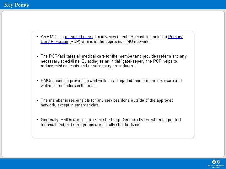 Key Points Product Portfolio 1: HMO and PPO • An HMO is a managed