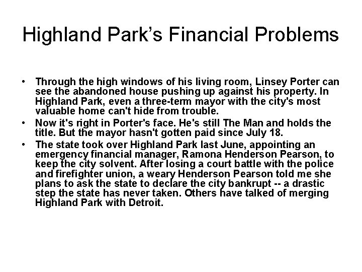 Highland Park’s Financial Problems • Through the high windows of his living room, Linsey