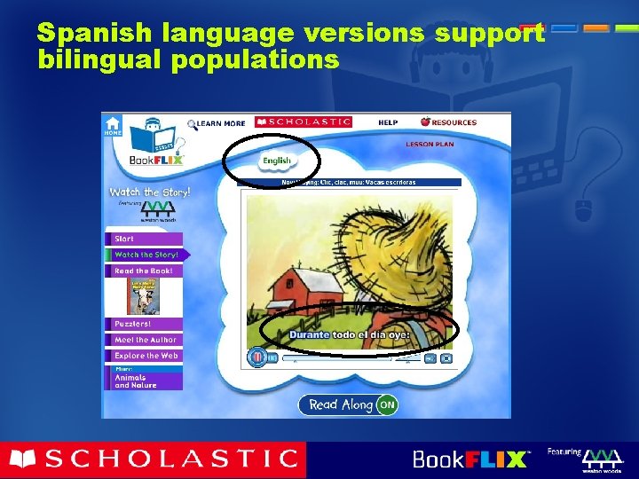 Spanish language versions support bilingual populations 