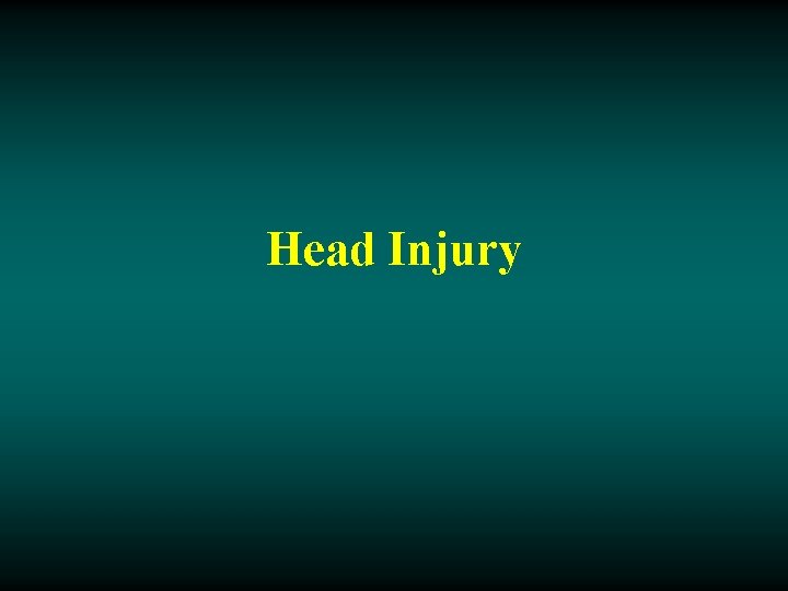 Head Injury 