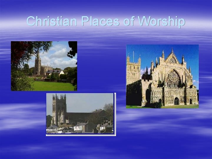 Christian Places of Worship 