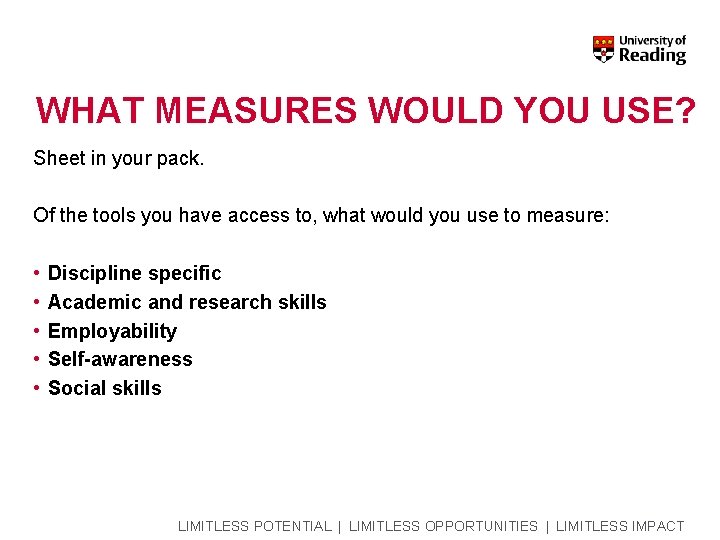 WHAT MEASURES WOULD YOU USE? Sheet in your pack. Of the tools you have