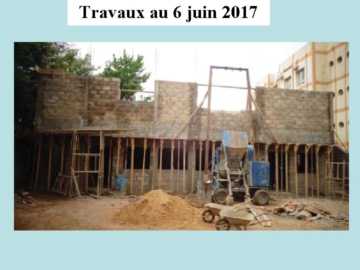 Travaux au 6 juin 2017 