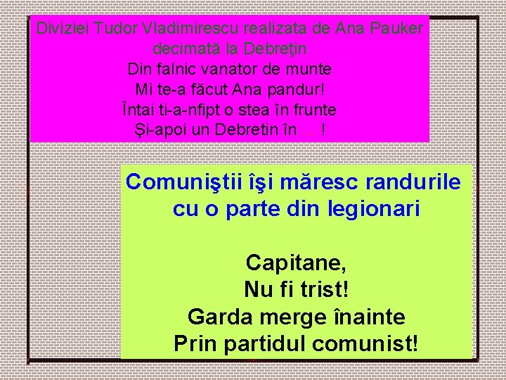 Diviziei Tudor Vladimirescu realizata de Ana Pauker decimată la Debreţin Din falnic vanator de Diviziei Tudor Vladimirescu realizata de Ana Pauker decimată la Debreţin Din falnic vanator de