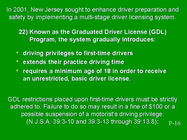 In 2001, New Jersey sought to enhance driver preparation and safety by implementing a