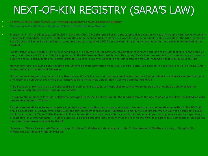 NEXT-OF-KIN REGISTRY (SARA’S LAW) • • Governor Christie Signs “Sara’s Law” Creating Emergency Contact