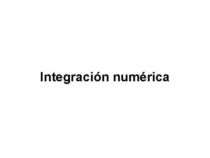 Integración numérica 