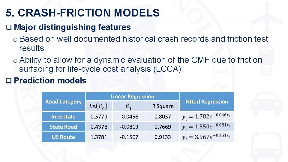 5. CRASH-FRICTION MODELS q Major distinguishing features o Based on well documented historical crash