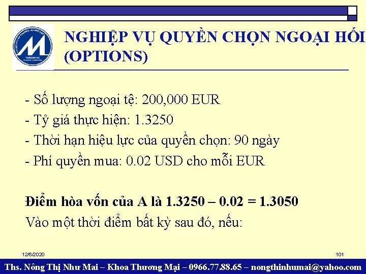 NGHIỆP VỤ QUYỀN CHỌN NGOẠI HỐI (OPTIONS) - Số lượng ngoại tệ: 200, 000