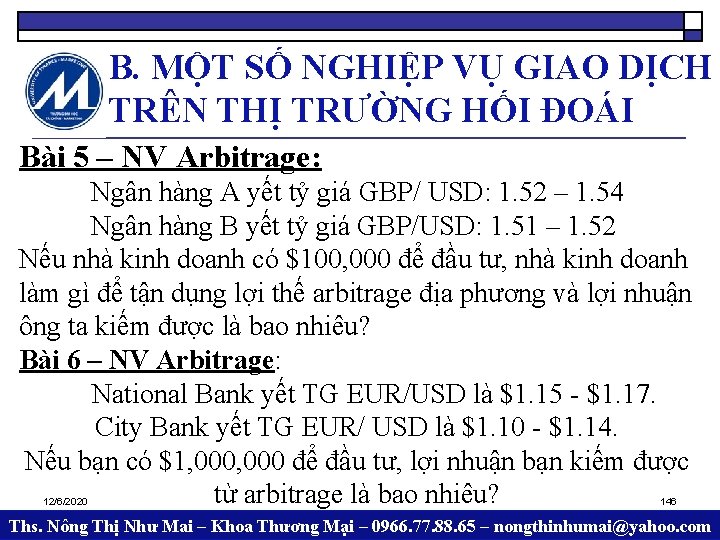 B. MỘT SỐ NGHIỆP VỤ GIAO DỊCH TRÊN THỊ TRƯỜNG HỐI ĐOÁI Bài 5