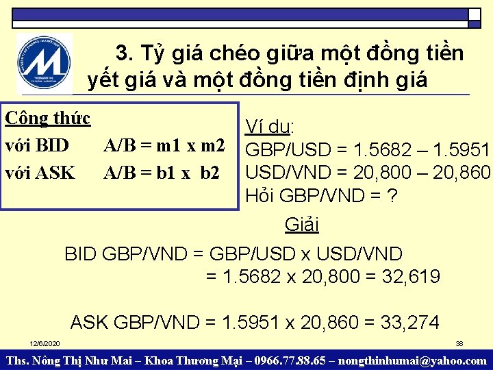 3. Tỷ giá chéo giữa một đồng tiền yết giá và một đồng tiền