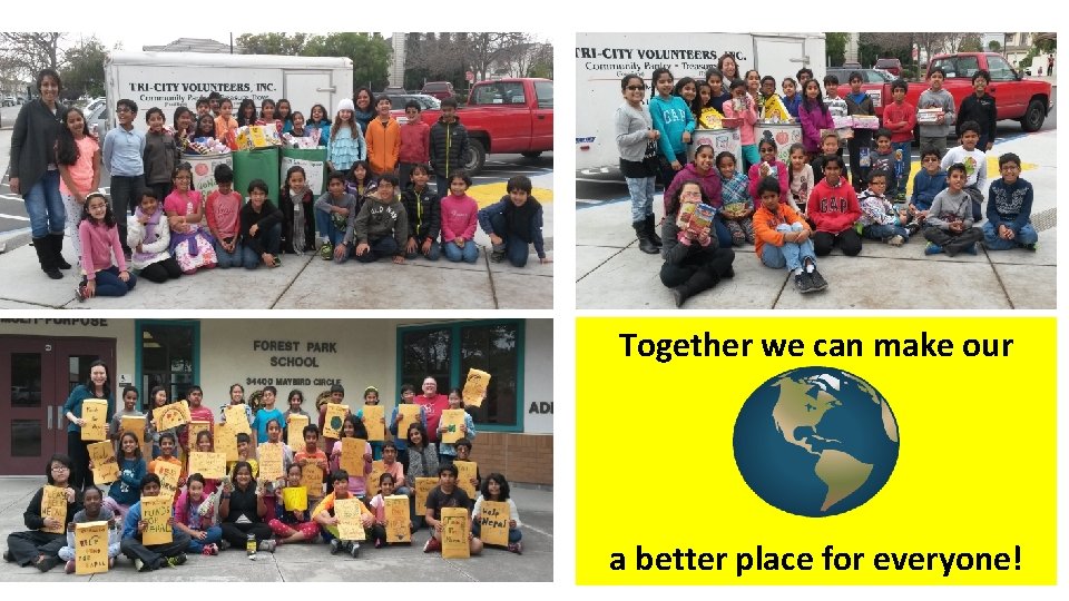 Together we can make our a better place for everyone! 