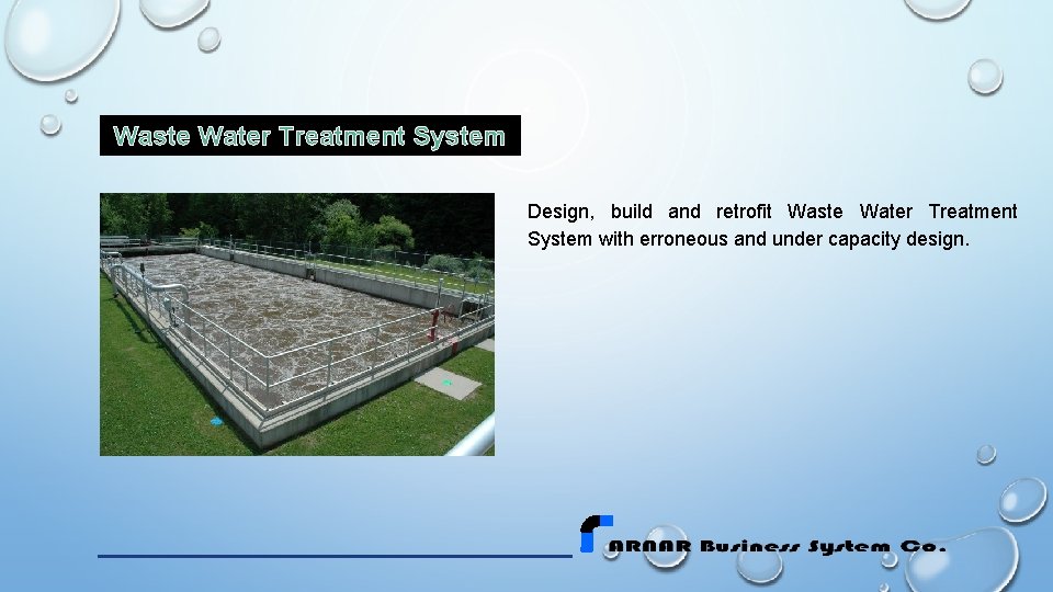 Waste Water Treatment System Design, build and retrofit Waste Water Treatment System with erroneous Waste Water Treatment System Design, build and retrofit Waste Water Treatment System with erroneous