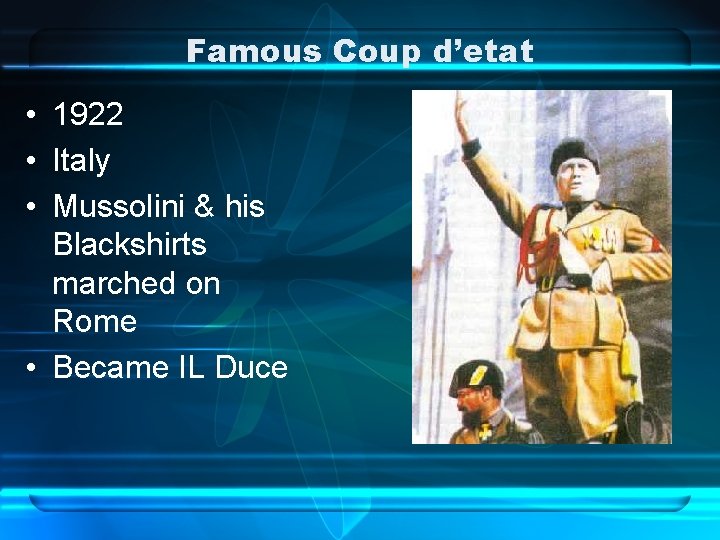 Famous Coup d’etat • 1922 • Italy • Mussolini & his Blackshirts marched on