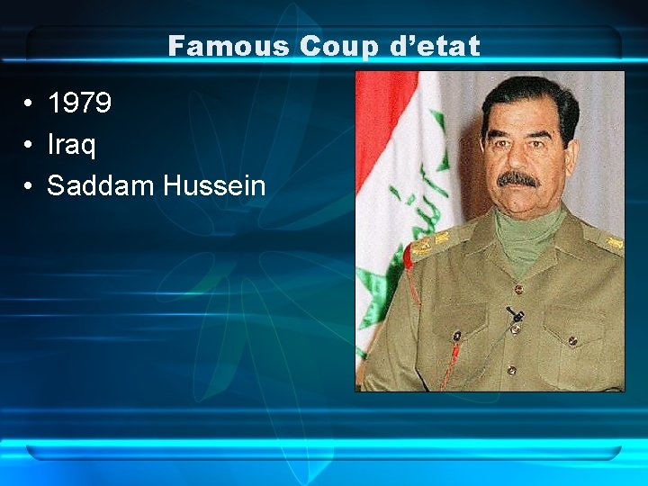 Famous Coup d’etat • 1979 • Iraq • Saddam Hussein 