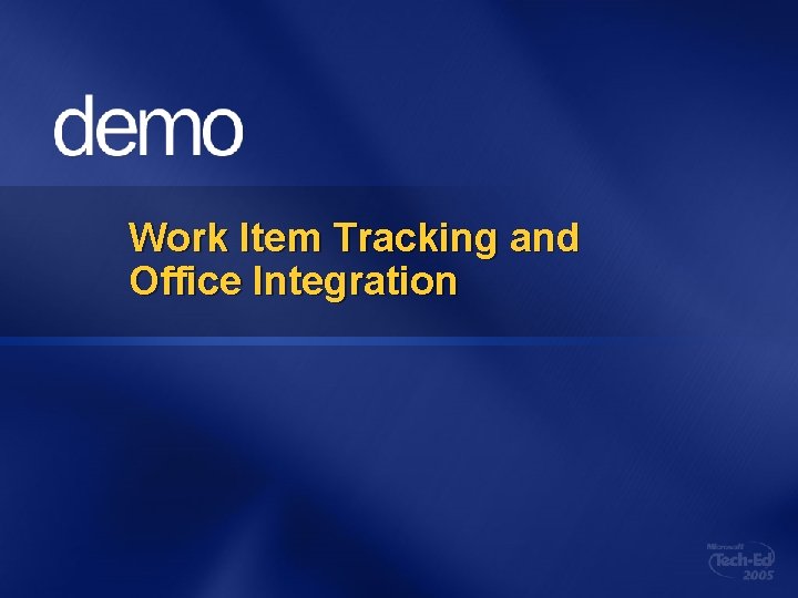 Work Item Tracking and Office Integration 