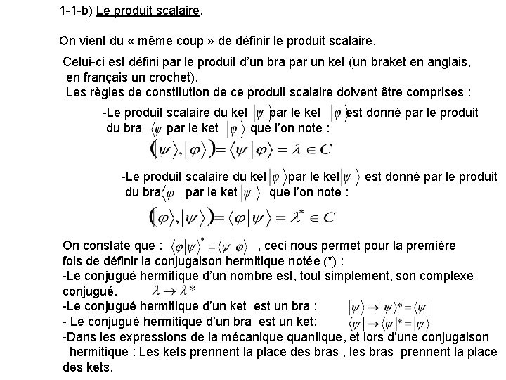 1 -1 -b) Le produit scalaire. On vient du « même coup » de