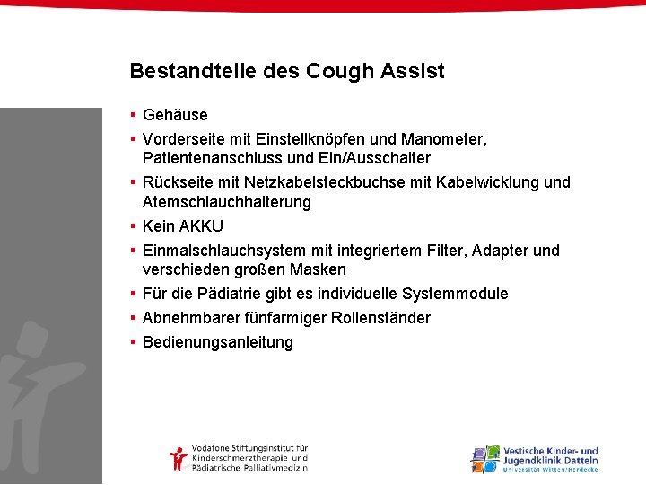 Bestandteile des Cough Assist § Gehäuse § Vorderseite mit Einstellknöpfen und Manometer, Patientenanschluss und