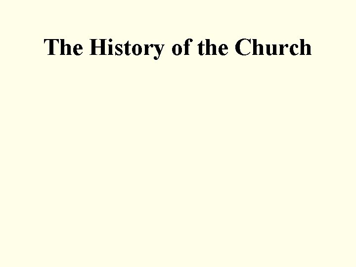 The History of the Church 